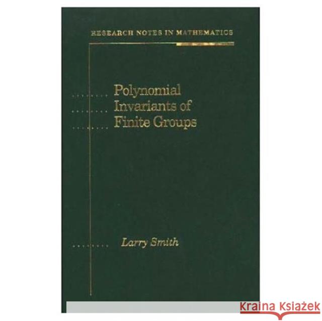 Polynomial Invariants Finite Group Smith, Larry 9781568810539