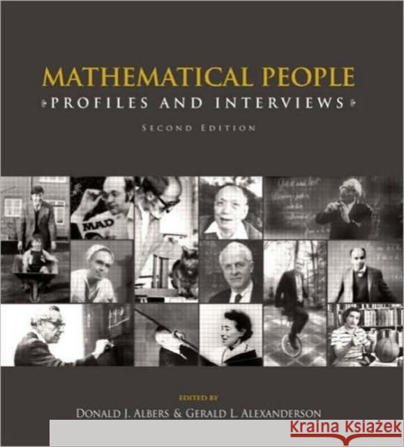 Mathematical People: Profiles and Interviews Albers, Donald 9781568813400 A K PETERS
