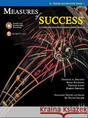 Measures of Success B-Flat Tenor Saxophone Book 1 Deborah A. Sheldon Brian Balmages Tim Loest 9781569398104