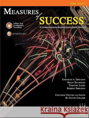 Measures of Success Tuba Book 2 Deborah A. Sheldon Brian Balmages Tim Loest 9781569398999