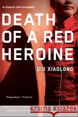 Death of a Red Heroine Qiu Xiaolong 9781569472422 Soho Crime