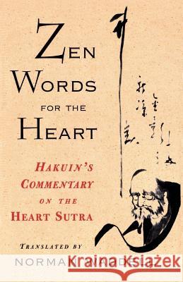 Zen Words for the Heart: Hakuin's Commentary on the Heart Sutra Waddell, Norman 9781570621659 Shambhala Publications