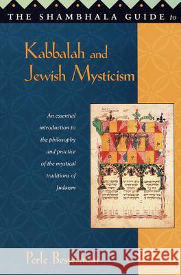 The Shambhala Guide to Kabbalah and Jewish Mysticism Perle Besserman 9781570622151