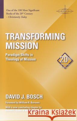Transforming Mission Bosch, David J. 9781570759482 0