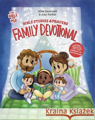 Bible Stories & Prayers Family Devotional: The Bible for Me Mike Nawrocki Amy Parker Taylor Thompson 9781571027009 Brentwood Press