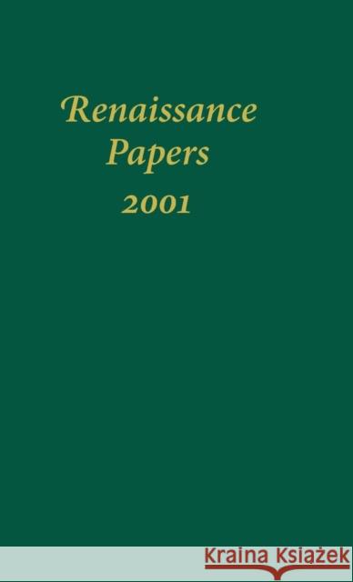 Renaissance Papers 2001 Hester, M. Thomas 9781571132536 John Wiley & Sons