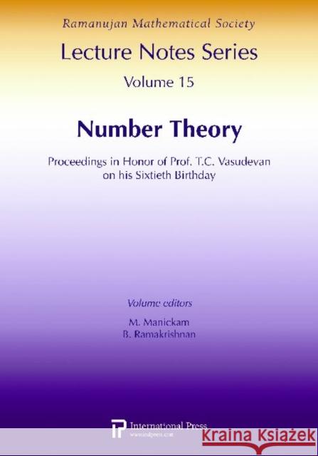 Number Theory : Proceedings in Honor of Prof. T.C. Vasudevan on his Sixtieth Birthday M. Manickam B. Ramakrishnan  9781571462466 International Press of Boston Inc