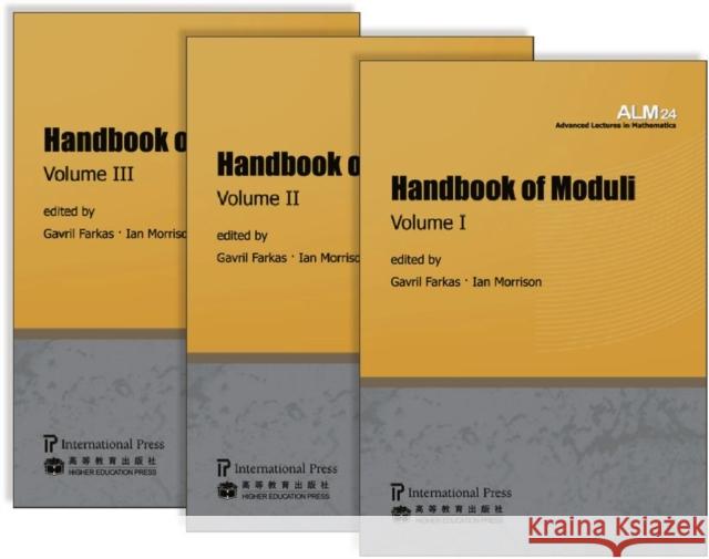 Handbook of Moduli : Volumes I, II, III Gavril Farkas Ian Morrison  9781571462657 International Press of Boston Inc