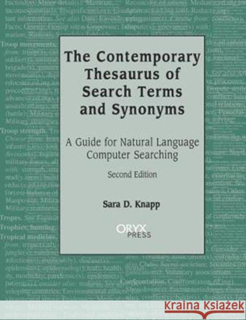 The Contemporary Thesaurus of Search Terms and Synonyms Knapp, Sara 9781573561075 Oryx Press