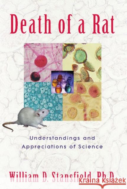 Death of a Rat: Understandings and Appre Stansfield, William D. 9781573928144 Prometheus Books