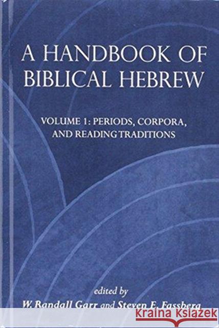 A Handbook of Biblical Hebrew W. Randall Garr Steven E. Fassberg  9781575063713 Eisenbrauns