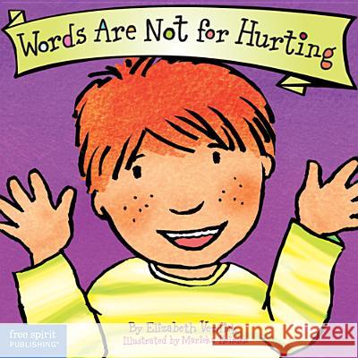 Words Are Not for Hurting Elizabeth Verdick Marieka Heinlen 9781575421551 Free Spirit Publishing
