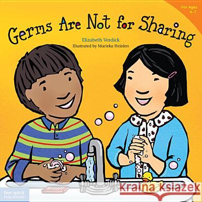 Germs Are Not for Sharing Verdick, Elizabeth 9781575421971 Free Spirit Publishing
