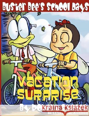 Vacation Surprise (Buster Bee's School Days #3) Robert Stanek 9781575451725 Rp Media