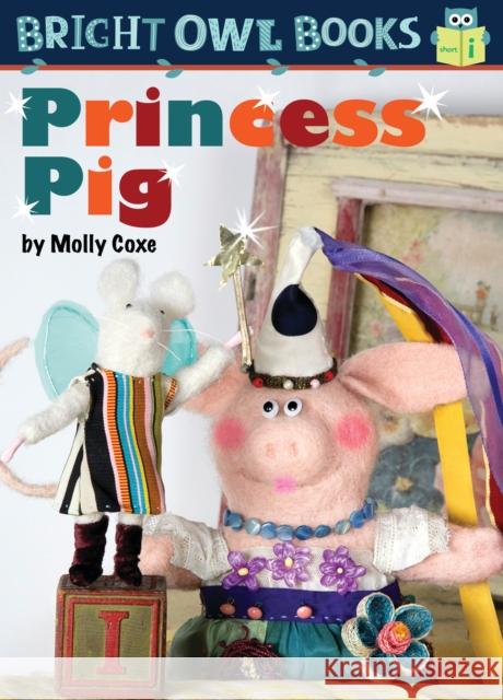 Princess Pig Coxe, Molly 9781575659794 Kane Press