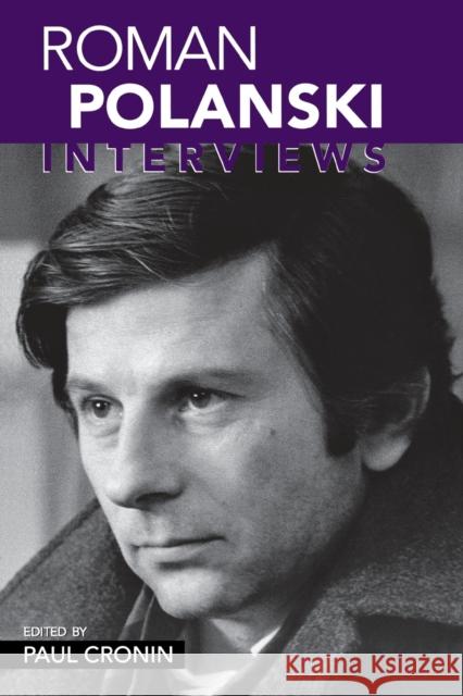 Roman Polanski: Interviews Paul Cronin 9781578068005