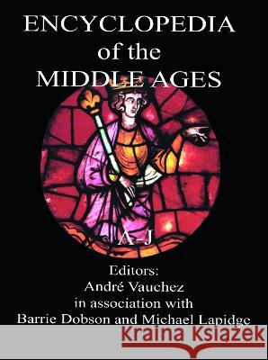 Encyclopedia of the Middle Ages Andre Vauchez 9781579582821