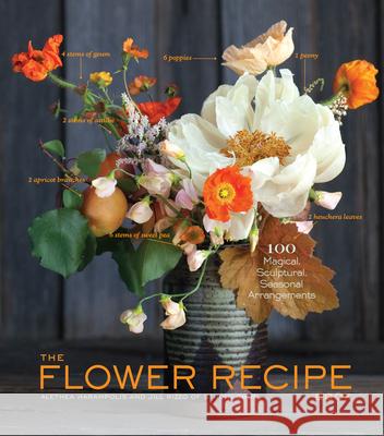 The Flower Recipe Book Alethea Harampolis 9781579655303 Artisan