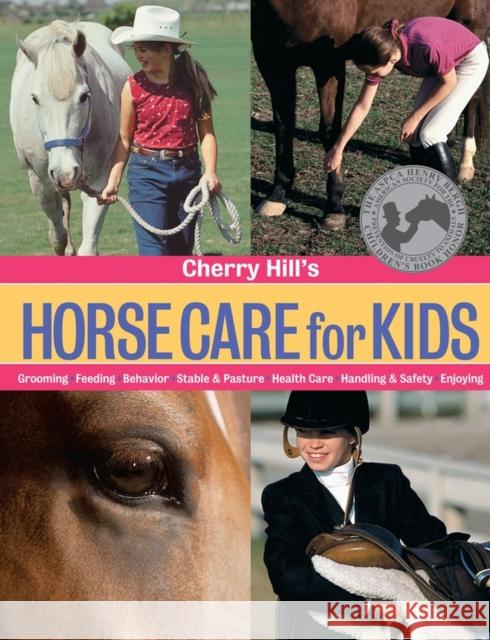 Cherry Hill's Horse Care for Kids Cherry Hill 9781580174077 Storey Books