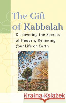 The Gift of Kabbalah Tamar Frankiel 9781580231411 Jewish Lights Publishing