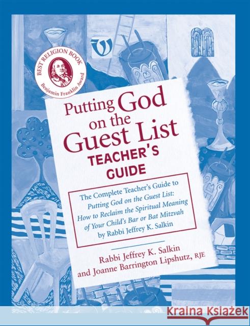 Putting God on the Guest List Teacher's Guide Joanne Barrington Lipshutz Jeffrey K. Salkin 9781580232265 Jewish Lights Publishing