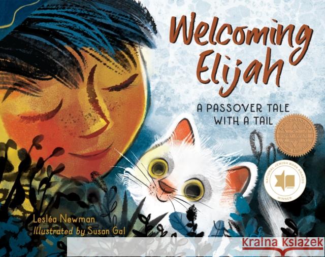 Welcoming Elijah: A Passover Tale with a Tail Leslea Newman Susan Gal 9781580898829 Charlesbridge Publishing