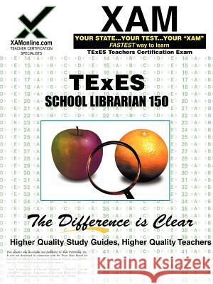 TExES School Librarian 150 Teacher Certification Test Prep Study Guide Sharon Wynne 9781581979404