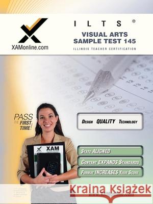 Ilts Visual Arts Sample Test 145 Teacher Certification Test Prep Study Guide Sharon Wynne 9781581979909