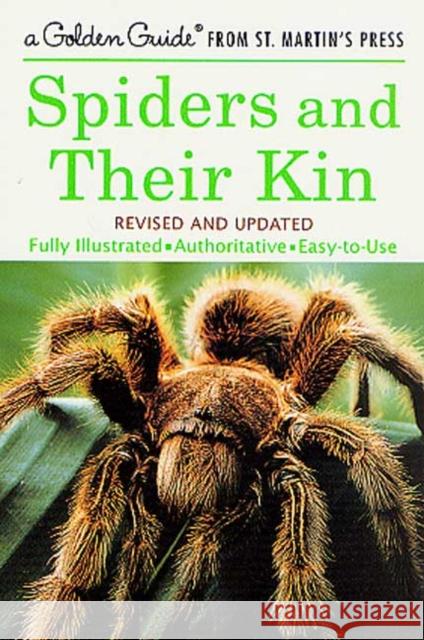 Spiders and Their Kin Herbert W. Levi Lorna Rose Levi Herbert Spencer Zim 9781582381565 St. Martin's Press