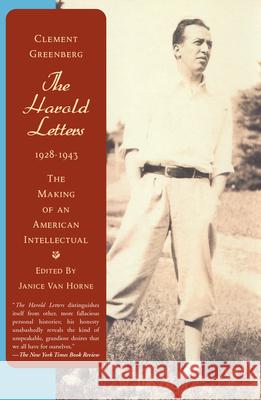 The Harold Letters Clement Greenberg Harold Lazarus Harold Lazarus 9781582432397 Counterpoint LLC