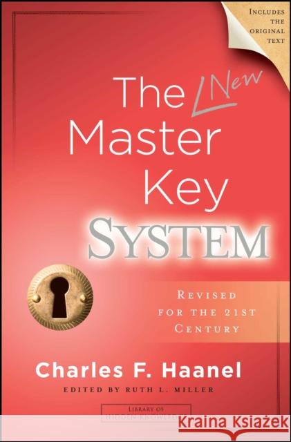 The Master Key System Charles F. Haanel Ruth L. Miller 9781582706672 Atria Books