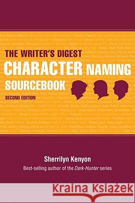 The Writer's Digest Character Naming Sourcebook Sherrilyn Kenyon 9781582979205 Writers Digest Books
