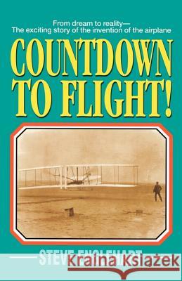 Countdown to Flight! Steve Englehart 9781583484036 iUniverse