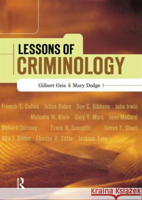 Lessons of Criminology Geis, Gilbert, Dodge, Mary 9781583605127 Anderson