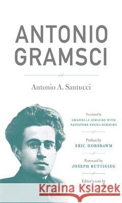 Antonio Gramsci Antonio Santucci Lelio L Eric Hobsbawm 9781583672112 Monthly Review Press