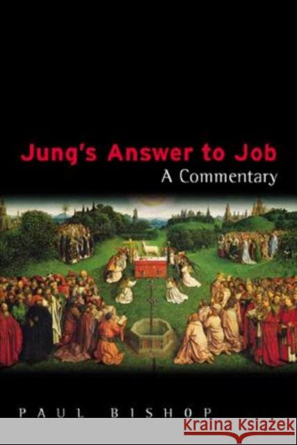 Jung's Answer to Job: A Commentary Bishop, Paul 9781583912393