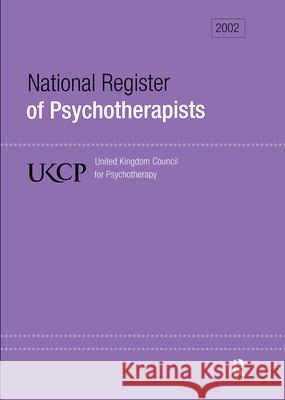 National Register of Psychotherapists 2002 UKCP United Kingdom Council for Psychotherapy   9781583912492 Taylor & Francis