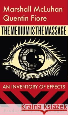 The Medium Is the Massage McLuhan, Marshall 9781584230700