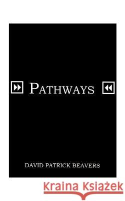 Pathways David Patrick Beavers 9781585006007