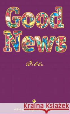 Good News Bible-GNT American Bible Society 9781585160815 American Bible Society