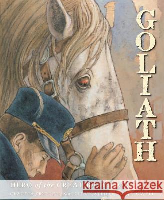 Goliath: Hero of the Great Baltimore Fire Claudia Friddell Troy Howell 9781585364558 Sleeping Bear Press