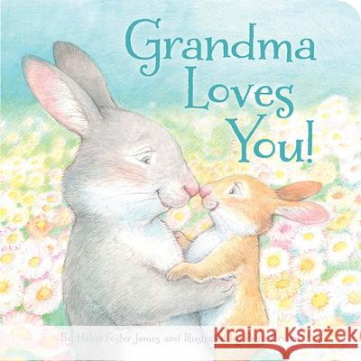 Grandma Loves You! Helen Foster James Petra Brown 9781585368365 Sleeping Bear Press