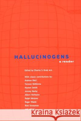 Hallucinogens: A Reader Grob, Charles S. 9781585421664 Jeremy P. Tarcher