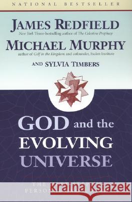 God and the Evolving Universe: The Next Step in Personal Evolution Redfield, James 9781585422029 Jeremy P. Tarcher