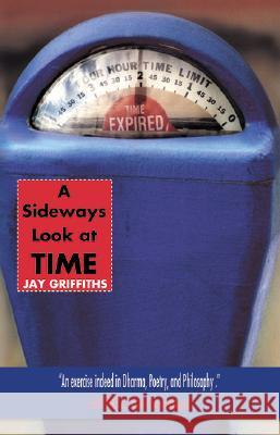 A Sideways Look at Time Jay Griffiths 9781585423064