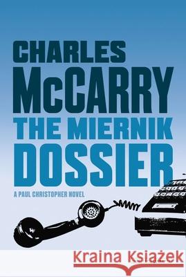 The Miernik Dossier Charles McCarry 9781585679423