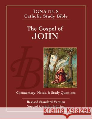 The Gospel of John Scott Hahn 9781586174613 Ignatius Press