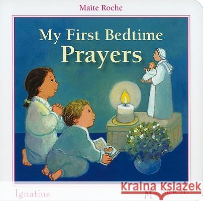 My First Bedtime Prayers Maite Roche 9781586175030 Ignatius Press