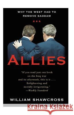 Allies: The U.S., Britain, and Europe in the Aftermath of the Iraq War Shawcross, William 9781586483470 PublicAffairs