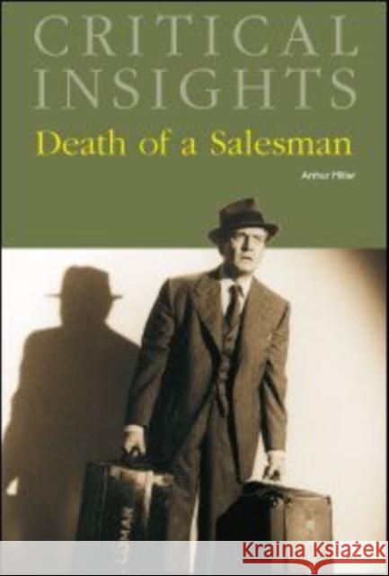 Critical Insights: Death of a Salesman: Print Purchase Includes Free Online Access Brenda Murphy 9781587656101 Salem Press